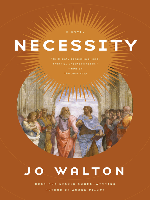 Title details for Necessity by Jo Walton - Wait list